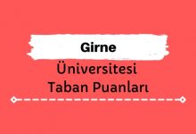 Girne Üniversitesi Taban Puanları ve Sıralamaları